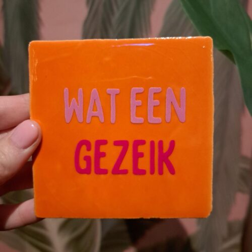 Tegeltje 'Wat een gezeik' oranje
